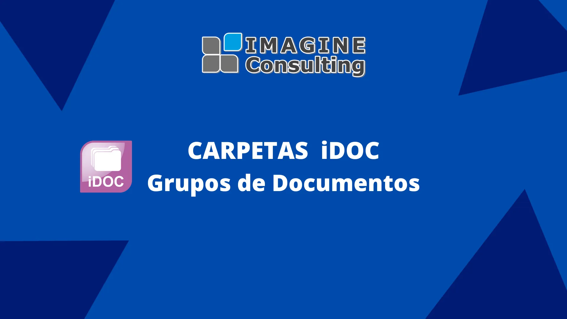 Carpetas Grupos de Documentos en iDOC